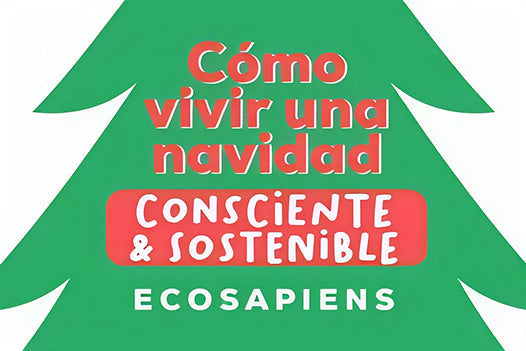 Cómo vivir una navidad consciente y sostenible