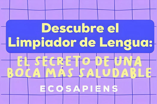 Descubre el Limpiador de Lengua: El Secreto de una Boca más Saludable