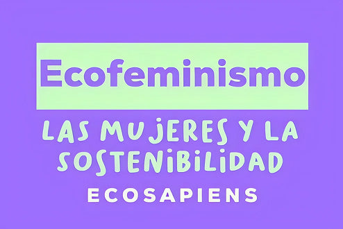 Ecofeminismo: Las Mujeres y La Sostenibilidad