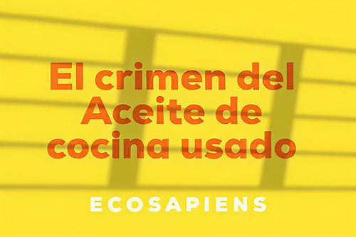 El Crimen del Aceite de Cocina Usado
