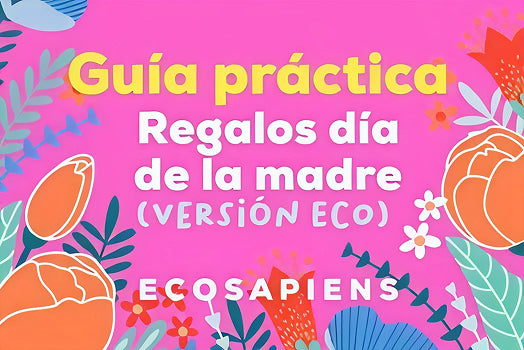Regalos para el Día de la Madre, Ideas Ecológicas